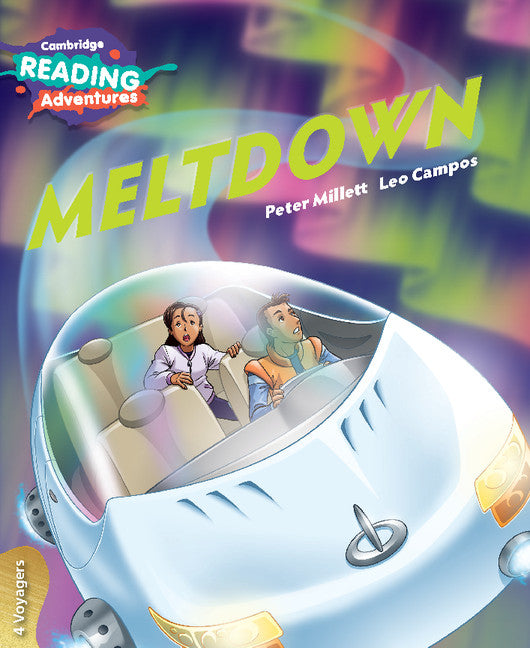 Cambridge Reading Adventures Meltdown 4 Voyagers (Paperback / softback) 9781108434850