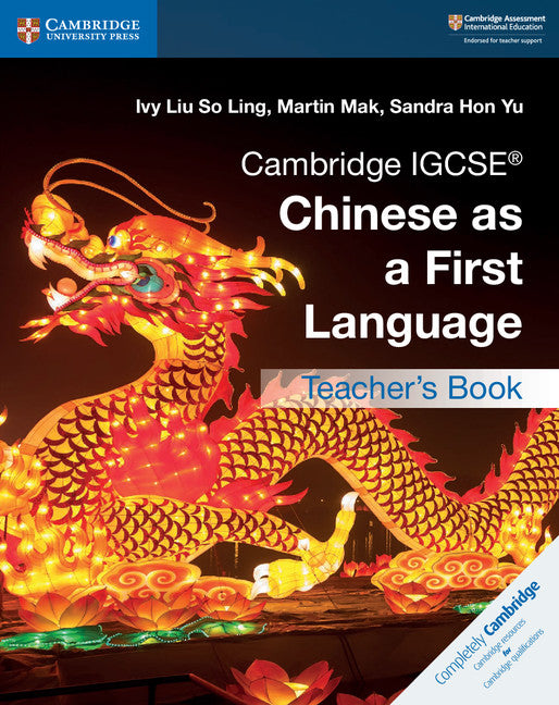 Cambridge IGCSE® Chinese as a First Language Teacher's Book (Paperback / softback) 9781108434966