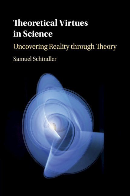Theoretical Virtues in Science; Uncovering Reality through Theory (Paperback / softback) 9781108435031