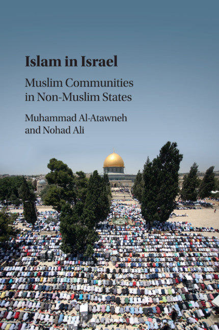 Islam in Israel; Muslim Communities in Non-Muslim States (Paperback / softback) 9781108436007