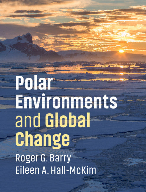 Polar Environments and Global Change (Paperback / softback) 9781108436359