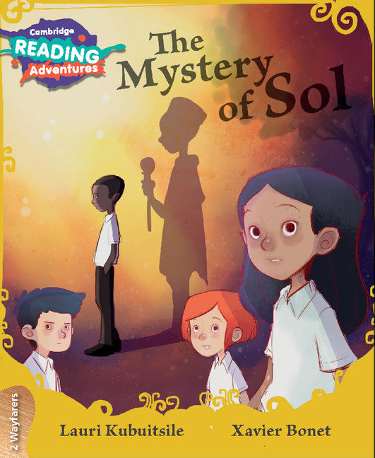 Cambridge Reading Adventures The Mystery of Sol 2 Wayfarers (Paperback) 9781108436724