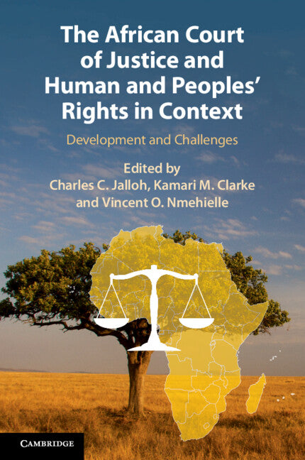 The African Court of Justice and Human and Peoples' Rights in Context; Development and Challenges (Paperback / softback) 9781108436922