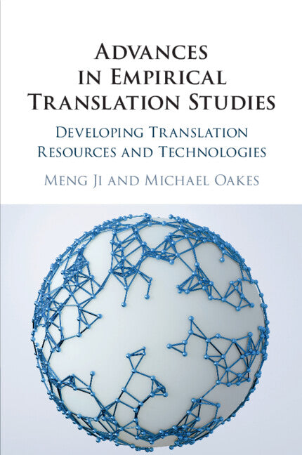 Advances in Empirical Translation Studies; Developing Translation Resources and Technologies (Paperback / softback) 9781108437196