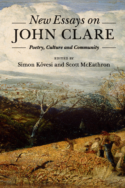 New Essays on John Clare; Poetry, Culture and Community (Paperback / softback) 9781108439091