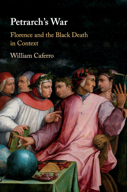 Petrarch's War; Florence and the Black Death in Context (Paperback / softback) 9781108439305