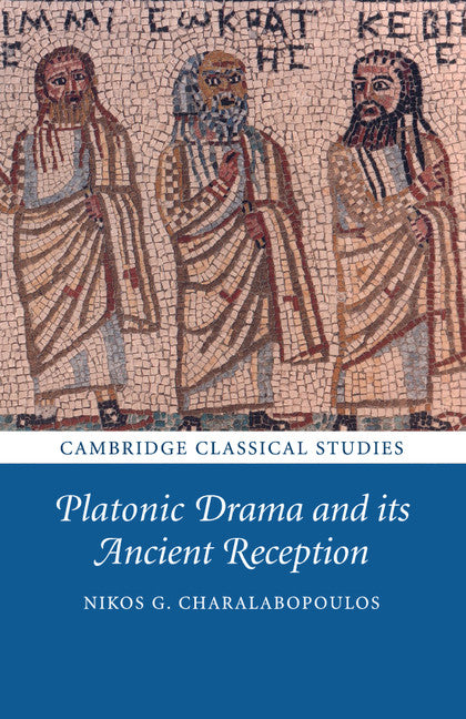 Platonic Drama and its Ancient Reception (Paperback / softback) 9781108439411