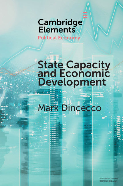 State Capacity and Economic Development; Present and Past (Paperback / softback) 9781108439541