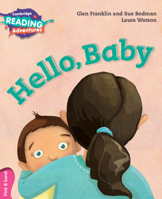 Cambridge Reading Adventures Hello, Baby Pink B Band (Paperback / softback) 9781108439619