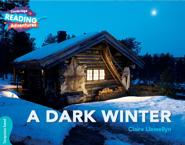 Cambridge Reading Adventures A Dark Winter Turquoise Band (Paperback / softback) 9781108439787