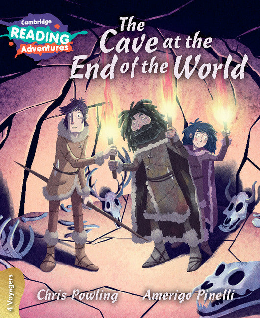 Cambridge Reading Adventures The Cave at the End of the World 4 Voyagers (Paperback / softback) 9781108439794