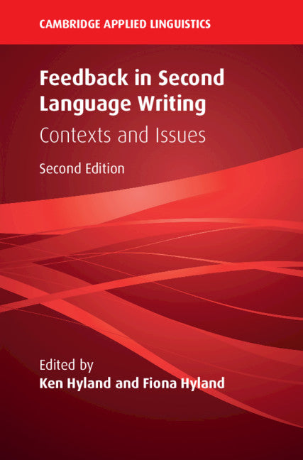 Feedback in Second Language Writing; Contexts and Issues (Paperback / softback) 9781108439978