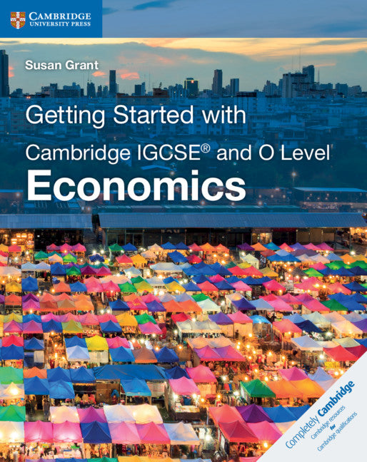 Getting Started with Cambridge IGCSE® and O Level Economics (Paperback / softback) 9781108440431