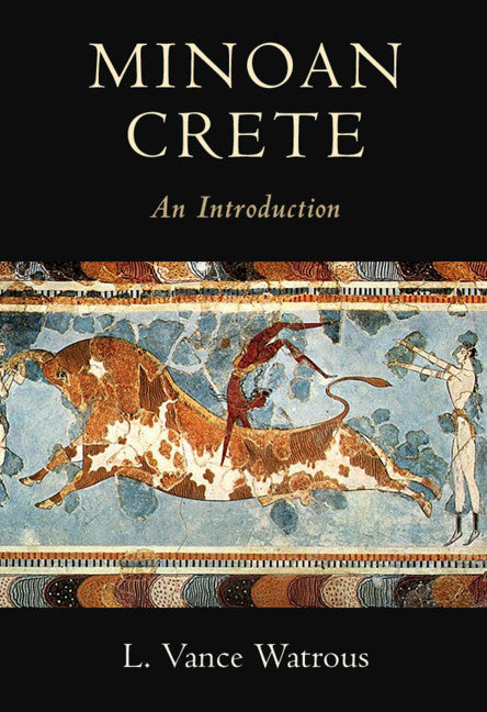 Minoan Crete; An Introduction (Paperback / softback) 9781108440493