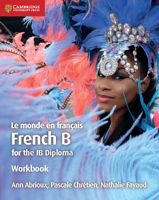 Le monde en français Workbook; French B for the IB Diploma (Paperback / softback) 9781108440561