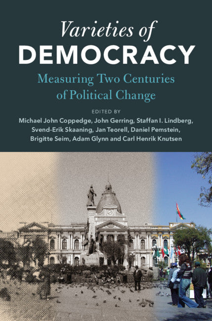 Varieties of Democracy; Measuring Two Centuries of Political Change (Paperback / softback) 9781108440967