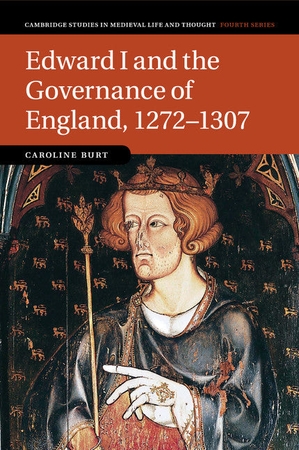 Edward I and the Governance of England, 1272–1307 (Paperback / softback) 9781108441216