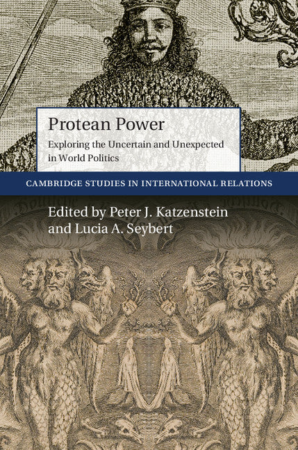 Protean Power; Exploring the Uncertain and Unexpected in World Politics (Paperback / softback) 9781108441254