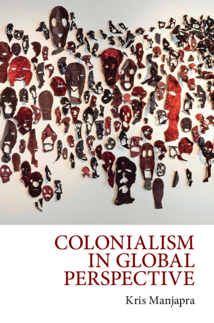 Colonialism in Global Perspective (Paperback / softback) 9781108441360