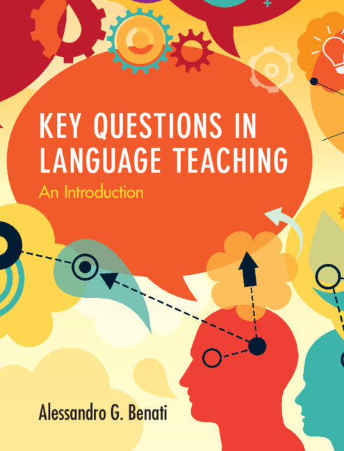 Key Questions in Language Teaching; An Introduction (Paperback / softback) 9781108441407