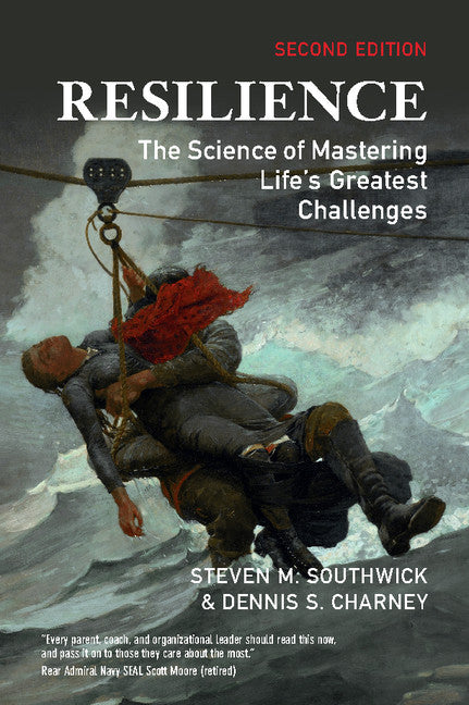 Resilience; The Science of Mastering Life's Greatest Challenges (Paperback) 9781108441667