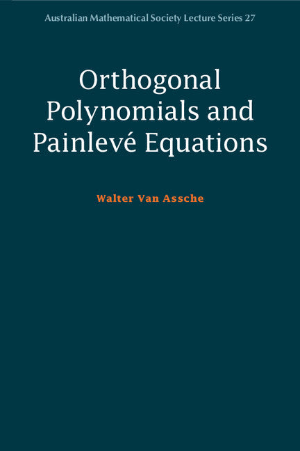 Orthogonal Polynomials and Painlevé Equations (Paperback / softback) 9781108441940