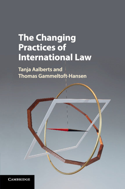 The Changing Practices of International Law (Paperback / softback) 9781108441971