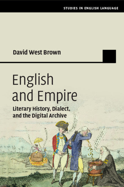 English and Empire; Literary History, Dialect, and the Digital Archive (Paperback / softback) 9781108444217