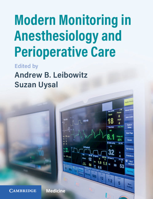 Modern Monitoring in Anesthesiology and Perioperative Care (Paperback / softback) 9781108444910