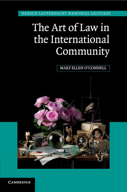 The Art of Law in the International Community (Paperback / softback) 9781108445405