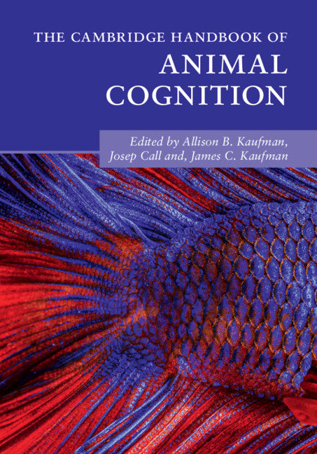 The Cambridge Handbook of Animal Cognition (Paperback / softback) 9781108445481