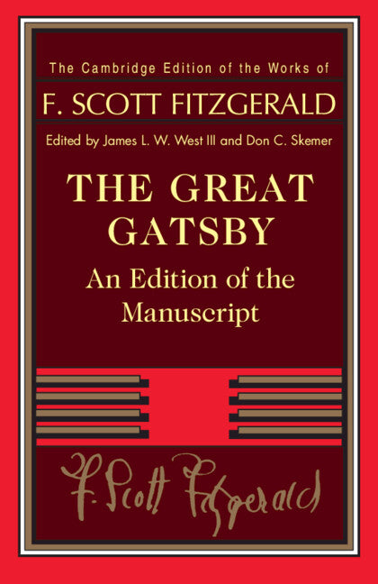 The Great Gatsby; An Edition of the Manuscript (Paperback / softback) 9781108445559