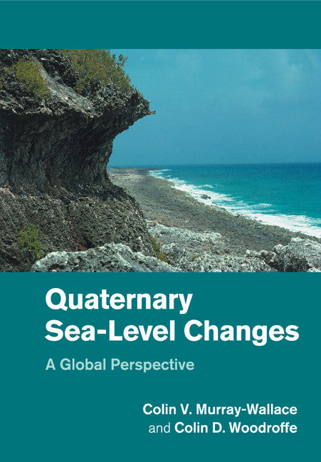 Quaternary Sea-Level Changes; A Global Perspective (Paperback / softback) 9781108445856