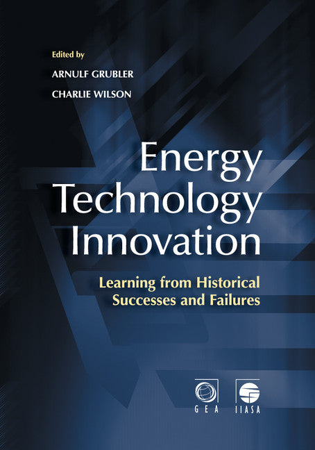 Energy Technology Innovation; Learning from Historical Successes and Failures (Paperback / softback) 9781108446006