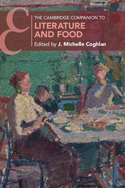 The Cambridge Companion to Literature and Food (Paperback / softback) 9781108446105