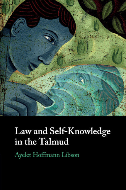 Law and Self-Knowledge in the Talmud (Paperback / softback) 9781108446235
