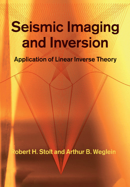 Seismic Imaging and Inversion: Volume 1; Application of Linear Inverse Theory (Paperback / softback) 9781108446662