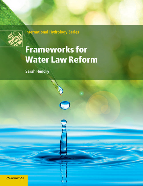 Frameworks for Water Law Reform (Paperback / softback) 9781108446730