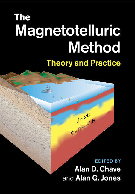 The Magnetotelluric Method; Theory and Practice (Paperback / softback) 9781108446808