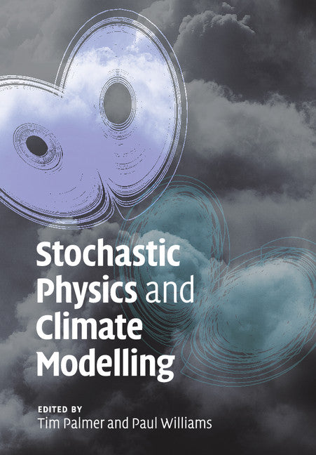 Stochastic Physics and Climate Modelling (Paperback / softback) 9781108446990