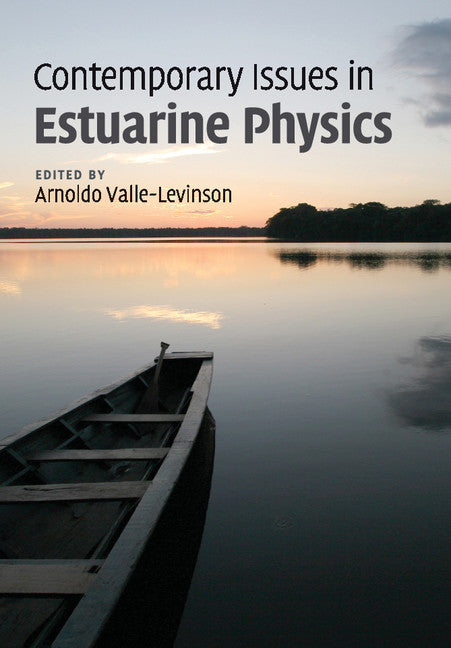 Contemporary Issues in Estuarine Physics (Paperback / softback) 9781108447003