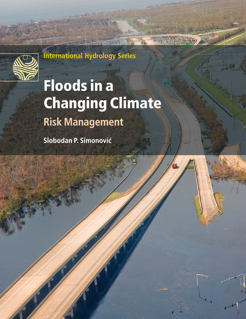 Floods in a Changing Climate; Risk Management (Paperback / softback) 9781108447058