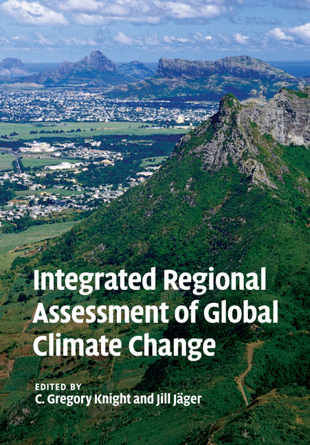 Integrated Regional Assessment of Global Climate Change (Paperback / softback) 9781108447089