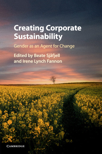 Creating Corporate Sustainability; Gender as an Agent for Change (Paperback / softback) 9781108447676