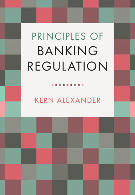 Principles of Banking Regulation (Paperback / softback) 9781108447973