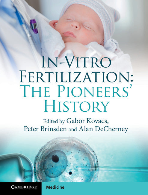 In-Vitro Fertilization; The Pioneers' History (Paperback / softback) 9781108448246