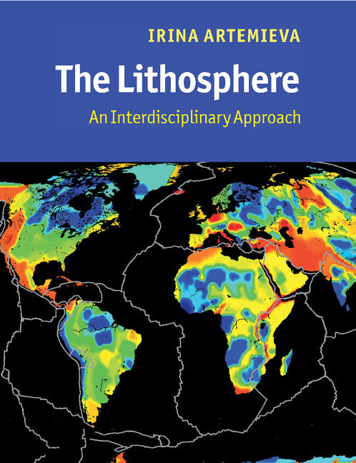 The Lithosphere; An Interdisciplinary Approach (Paperback / softback) 9781108448468