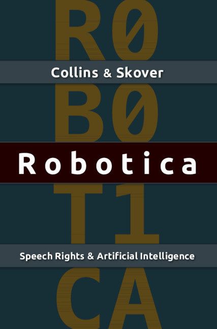 Robotica; Speech Rights and Artificial Intelligence (Paperback / softback) 9781108448710