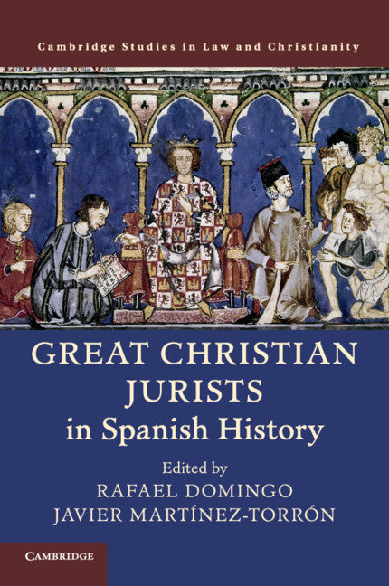 Great Christian Jurists in Spanish History (Paperback / softback) 9781108448734