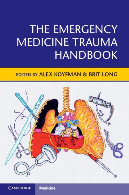 The Emergency Medicine Trauma Handbook (Paperback / softback) 9781108450287